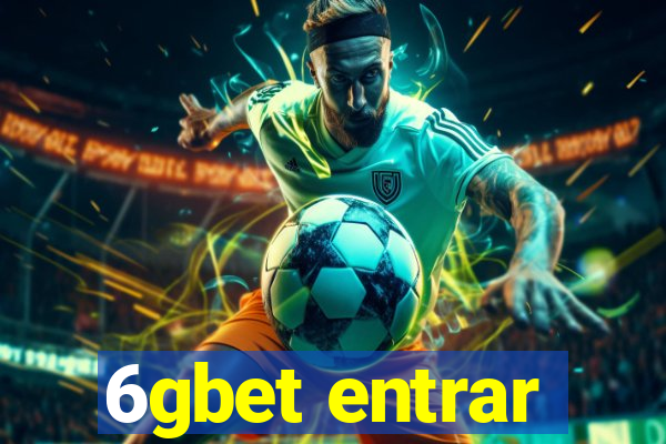 6gbet entrar